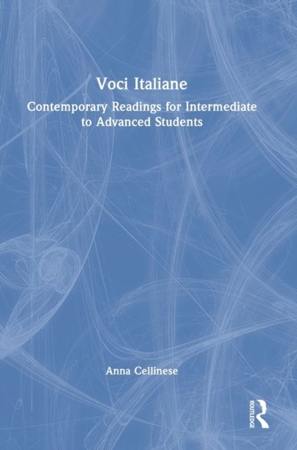 Voci Italiane : Contemporary Readings for Intermediate to Advanced Students