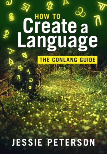 How to Create a Language : The Conlang Guide