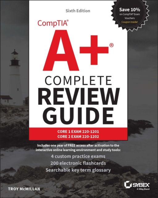 CompTIA A+ Complete Review Guide : Core 1 Exam 220-1201 and Core 2 Exam 220-1202