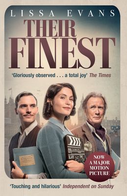 Their Finest : Now a major film starring Gemma Arterton and Bill Nighy
