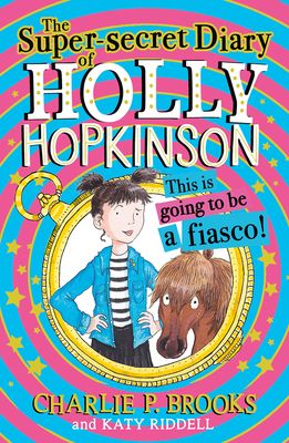 The super-secret diary of Holly Hopkinson