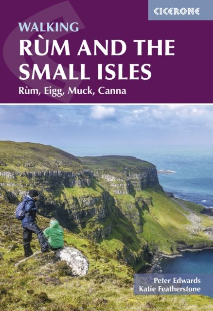 Walking Rum and the Small Isles : Rum, Eigg, Muck, Canna