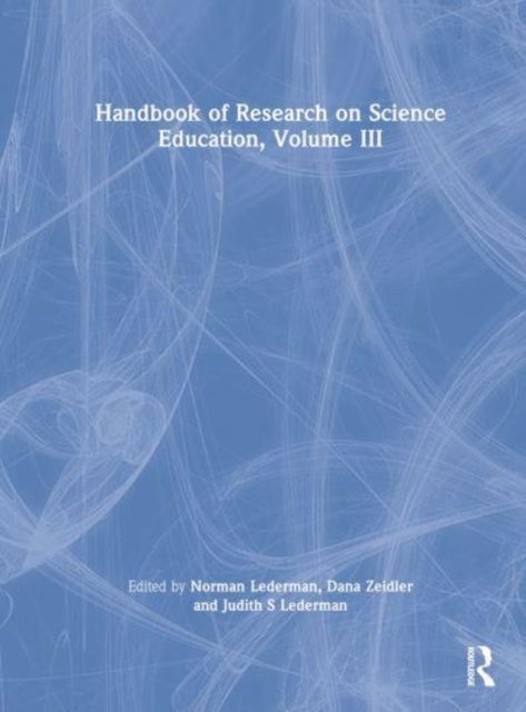 Handbook of Research on Science Education : Volume III
