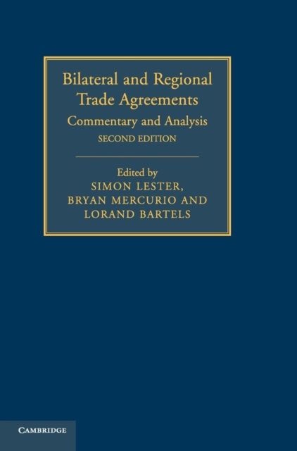 Bilateral and Regional Trade Agreements : Commentary and Analysis