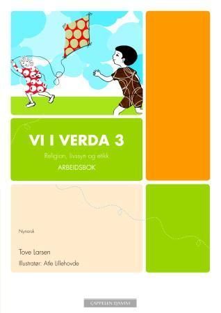 Vi i verda 3 : arbeidsbok : religion, livssyn og etikk