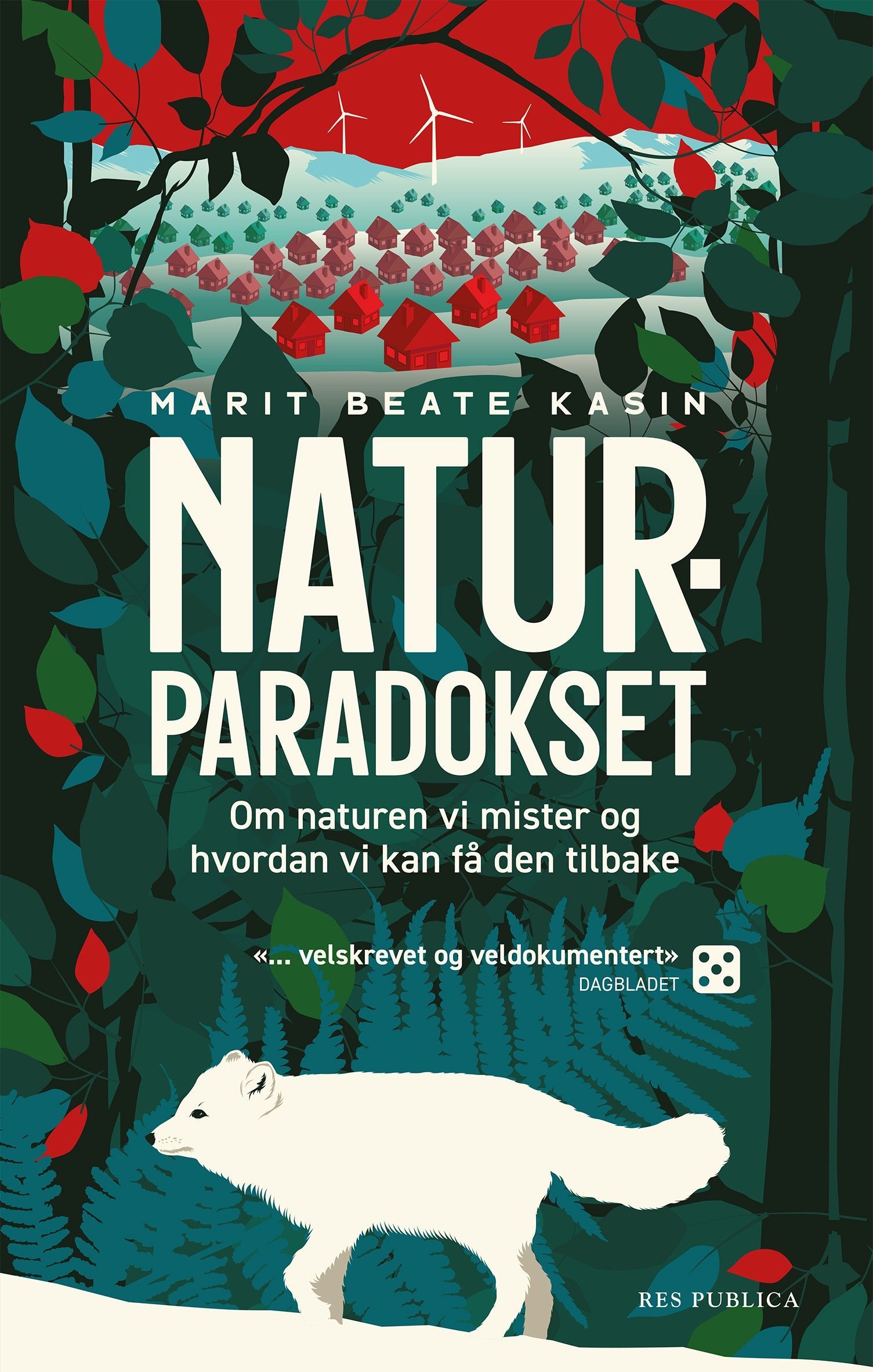 Naturparadokset : om naturen vi mister og hvordan vi kan få den tilbake