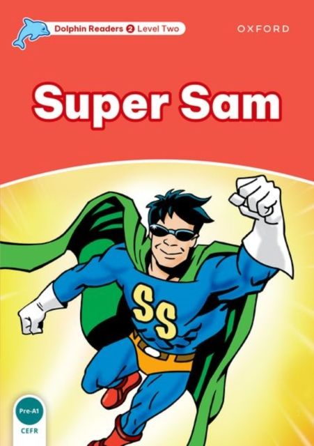 Dolphin Readers Level 2: Super Sam