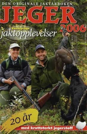 Jeger 2006 : den originale jaktårboken