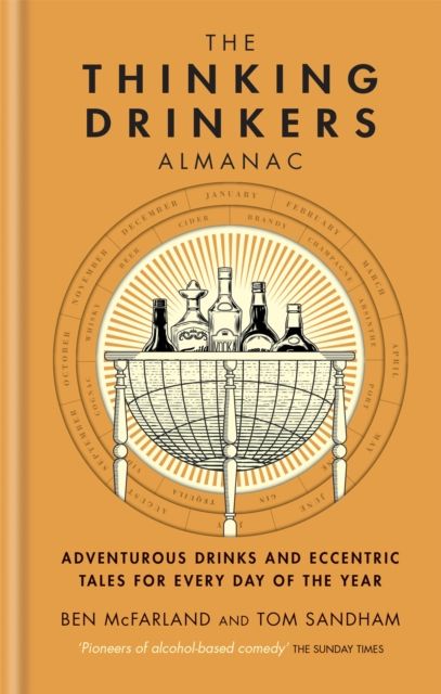 The Thinking Drinkers Almanac : Drinks for Every Day of the Year