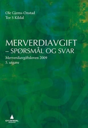 Merverdiavgift : spørsmål og svar : merverdiavgiftsloven 2009