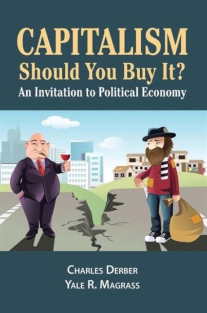 Capitalism: Should You Buy it? : An Invitation to Political Economy