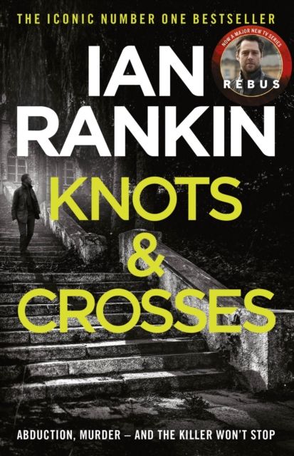 Knots And Crosses : The number one bestselling series that inspired BBC One’s REBUS