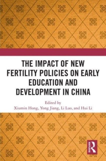 The Impact of New Fertility Policies on Early Education and Development in China