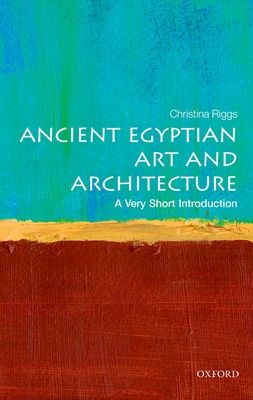 Ancient Egyptian Art and Architecture : A Very Short Introduction