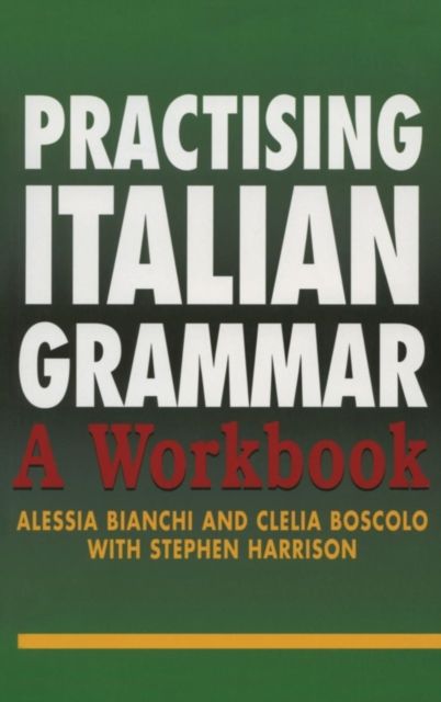 Practising Italian Grammar : A Workbook