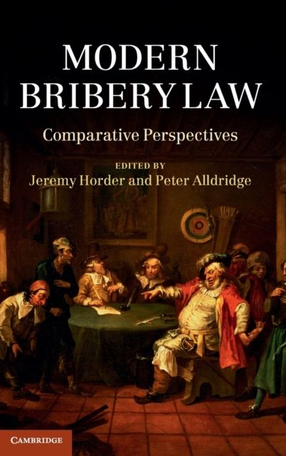 Modern Bribery Law : Comparative Perspectives