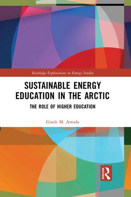 Sustainable Energy Education in the Arctic : The Role of Higher Education