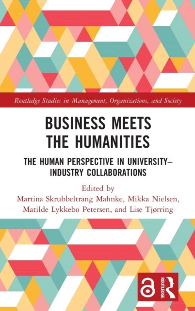 Business Meets the Humanities : The Human Perspective in University-Industry Collaboration