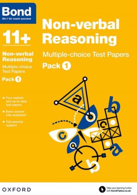 Bond 11+: Non-verbal Reasoning: Multiple-choice Test Papers: Ready for the 2025 exam (for GL Assessment & other 11 plus exams) : Pack 1