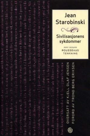 Sivilisasjonens sykdommer : Jean-Jacques Rousseaus tenkning