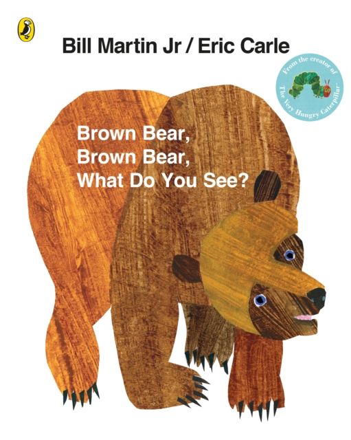 Brown bear, brown bear, what do you see?
