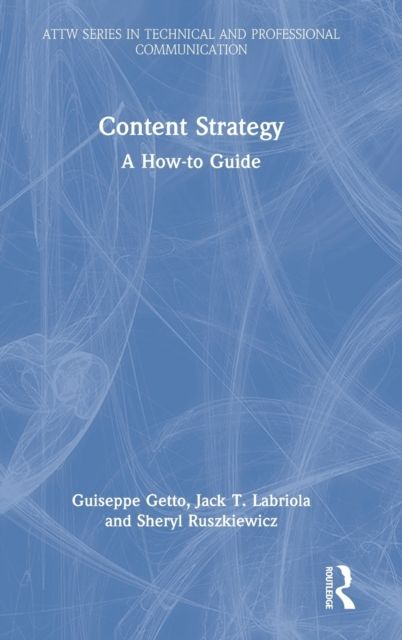 Content Strategy : A How-to Guide