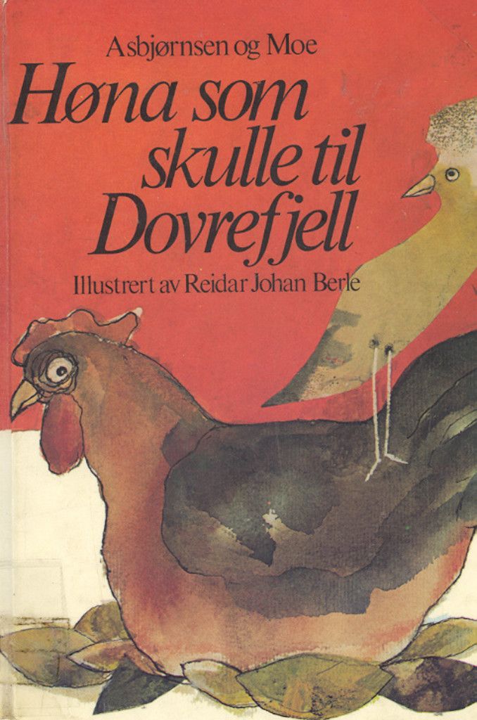 Høna som skulle til Dovrefjell ; Alle synes best om sine egne barn