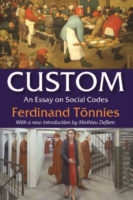 Custom : An Essay on Social Codes