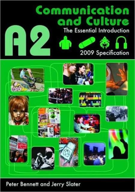 A2 Communication and Culture : The Essential Introduction