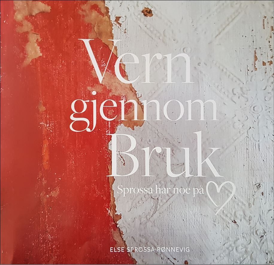 Vern gjennom bruk : Sprossa har noe på hjertet