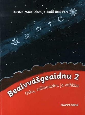 Beaivvásgeaidnu 2 : osku, eallinoaidnu ja etihkka