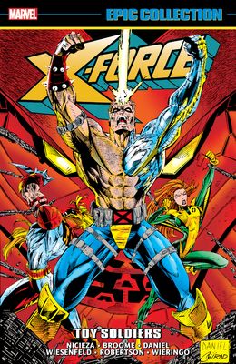 X-Force Epic Collection: Toy Soldiers