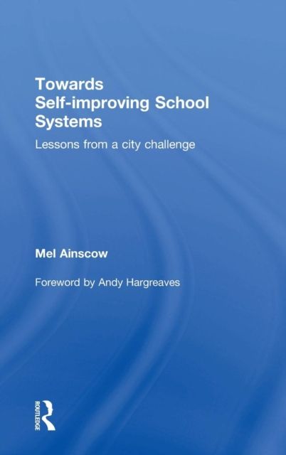 Towards Self-improving School Systems : Lessons from a city challenge