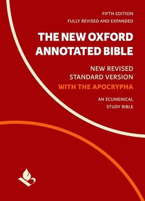 The New Oxford Annotated Bible with Apocrypha : New Revised Standard Version
