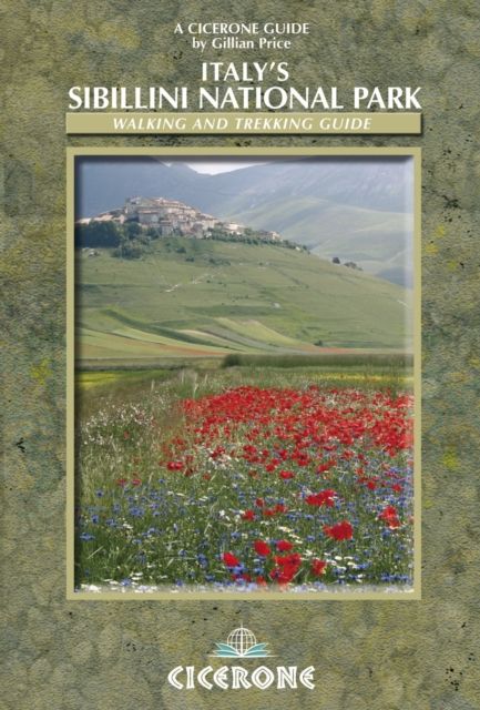 Italy's Sibillini National Park : Walking and Trekking Guide