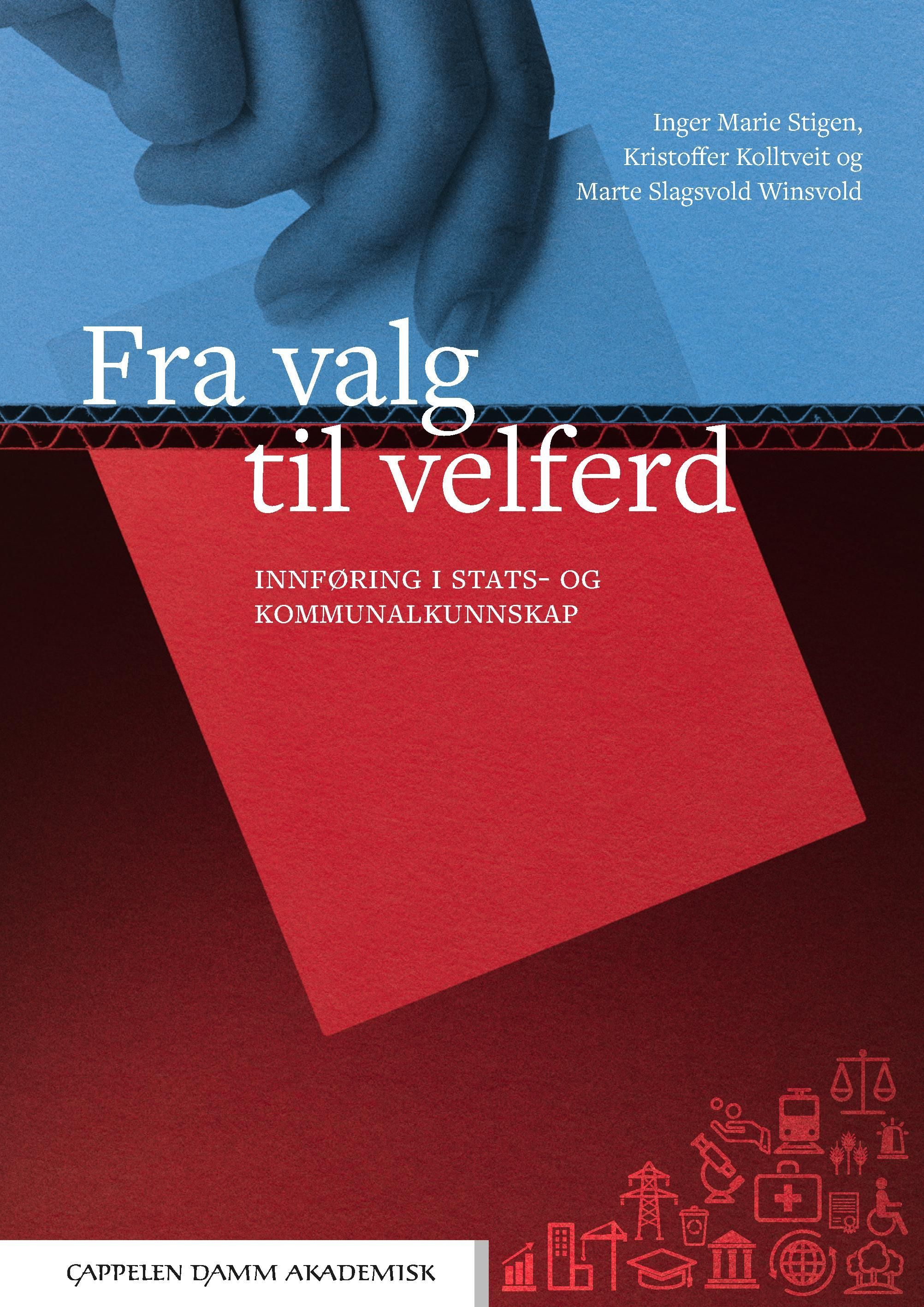 Fra valg til velferd : innføring i stats- og kommunalkunnskap