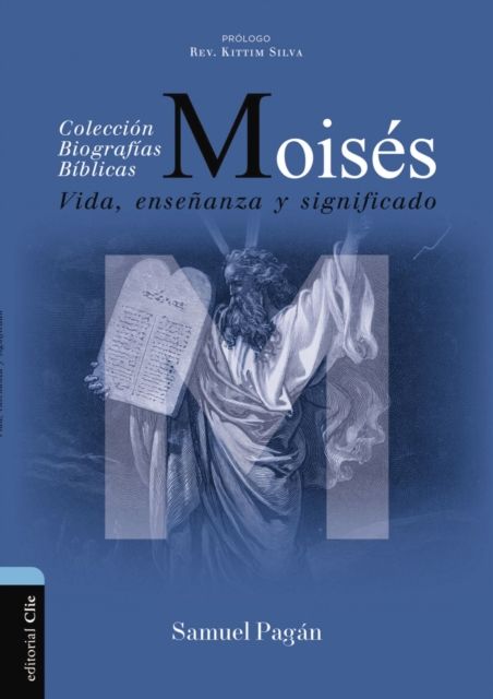 Moises : Vida, ensenanza y significado