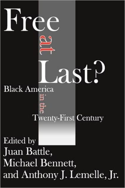 Forsidebilde av Free at Last? : Black America in the Twenty-first Century