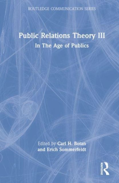 Public Relations Theory III : In the Age of Publics