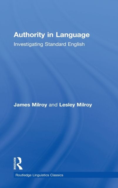 Authority in Language : Investigating Standard English