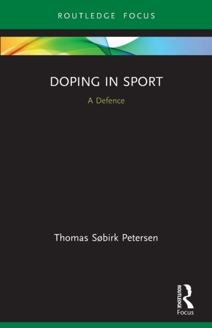 Doping in Sport : A Defence