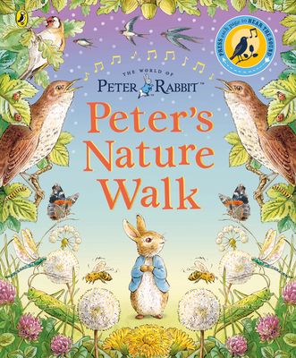 Peter Rabbit: Peter's Nature Walk : A Sound Book