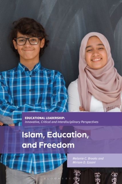 Islam, Education, and Freedom : An Uncommon Perspective on Leadership
