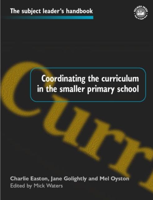 Coordinating the Curriculum in the Smaller Primary School