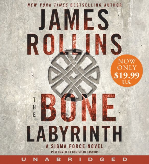 The Bone Labyrinth Low Price CD : A Sigma Force Novel