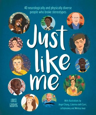 Just Like Me : 40 neurologically and physically diverse people who broke stereotypes