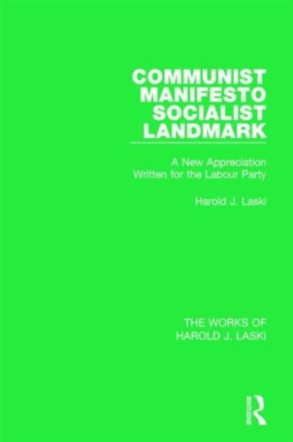 Communist Manifesto (Works of Harold J. Laski) : Socialist Landmark