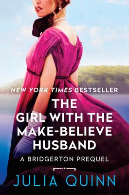 Girl with the Make-Believe Husband : A Bridgerton Prequel