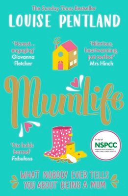 MumLife : The Sunday Times Bestseller, 'Hilarious, honest, heartwarming' Mrs Hinch