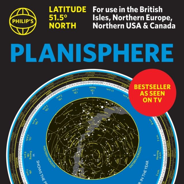 Philip's Planisphere (Latitude 51.5 North) : For use in Britain and Ireland, Northern Europe, Northern USA and Canada